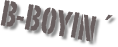 B-Boyin´