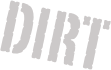 Dirt